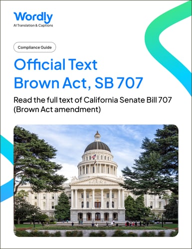 Wordly-California-Brown-Act-SB707-Full-Text