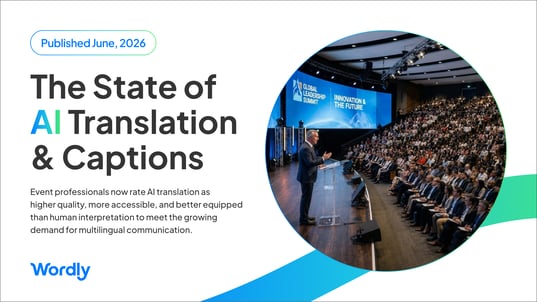 Wordly 2026 State of AI Translation & Captions